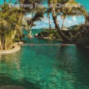 Charming Tropical Christmas - O Come All Ye Faithful, Christmas at the Beach