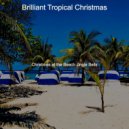 Brilliant Tropical Christmas - (We Three Kings) Christmas Massage ()