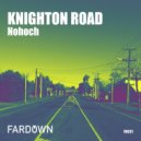 Nohoch - Knighton Road (Original Mix)