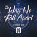 Tensteps & NOHC - The Way We Fall Apart (Extended Mix)