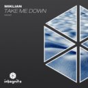 Miklian - Take Me Down