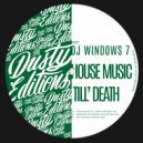 Dj Windows 7 - Breaking the Dancefloor (Original Mix)