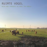 Ruimte Vogel - We Make The World
