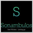 Jose Vilches - Letting Go