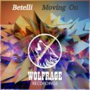 Betelli, Wolfrage - Moving On (Extended Mix)