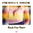 French La Touche - Back For More (Original Mix)