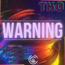 TKO - Warning (Original Mix)
