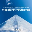 The Man With The Oranges Eyes - The Sky In Your Eyes (Radio Instrumental)