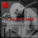 Simone D Jay - La Voz De Tu Amor (Original Mix)