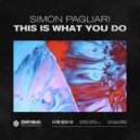 Simon Pagliari - This Is What You Do (Original Mix)