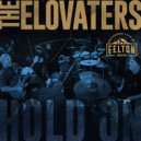 The Elovaters - Hold On