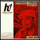 Stranger Danger - Proper Lovin