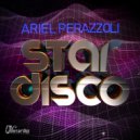 Ariel Perazzoli - Star Disco (Jose Spinnin Cortes Remix)