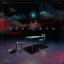 Se.len & Nemisa - Too Late