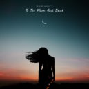 Dj Dark & Mose N - To The Moon And Back (Extended)