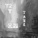T2T - Takeoff (Original mix)