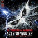 Al Twisted & Sadistic - Acts Of God (Industrial Terrorists feat. Tripped & Subversa Remix)