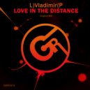 L)Vladimir(P - Love In The Distance (Original Mix)