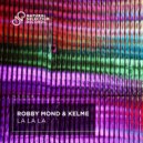 Robby Mond, Kelme - La La La (Extended Mix)