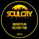 Backup Plan - The First Time (Percapella)