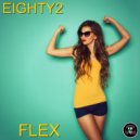 Eighty2 - Flex