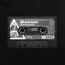 Bowser - Darkness (Original Mix)