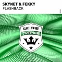Skynet & Fekky‎‏ - Flashback (Original Mix)