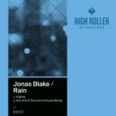 Jonas Blake - Rain (Son Of 8\'s For The Love of House Remix Edit)
