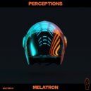 Melatron - Perceptions (Original Mix)