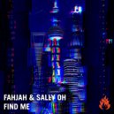 Fahjah, Sally Oh - Find Me (Original Mix)