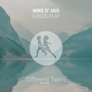 Mike D\' Jais - Childs Play