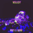 Voudy - Pussihou