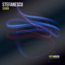 Stefanescu - Down (Original Mix)