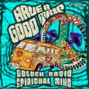 Golden Ratio & Spiritual Mind - Have a Good Trip (Original Mix)