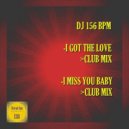 DJ 156 BPM - I Miss You Baby (Club Mix)