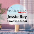 Jessie Rey - Love\'in Dubai (Dub Mix)