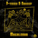 NoKeep & P-trixxx - Magalenha (Original Mix)