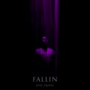 EPSY TRIPSY - FALLIN