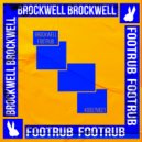 Brockwell - Footrub (Original Mix)