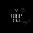 Vonstep - Sleaf (Original Mix)