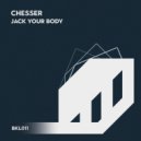 CHESSER - Jack Your Body (Original Mix)