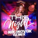 Desmind, NikiNovok - This Night (NikiNovok Remix)