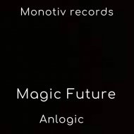 Anlogic - Magic Future