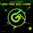 Synthetic Fantasy - And Time Will Come (Original Mix)