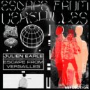 Julien Earle - Escape From Versailles (Hardmix)
