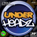 J-Solo - Beat The System (Naughty Audio Mix)
