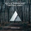 Pilch & Darren Best - Drifting Away
