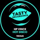 HP Vince - Hot Disco (Original Mix)