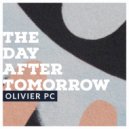Olivier Pc - The day after tomorrow