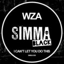 WZA - I Can't Let You Do This